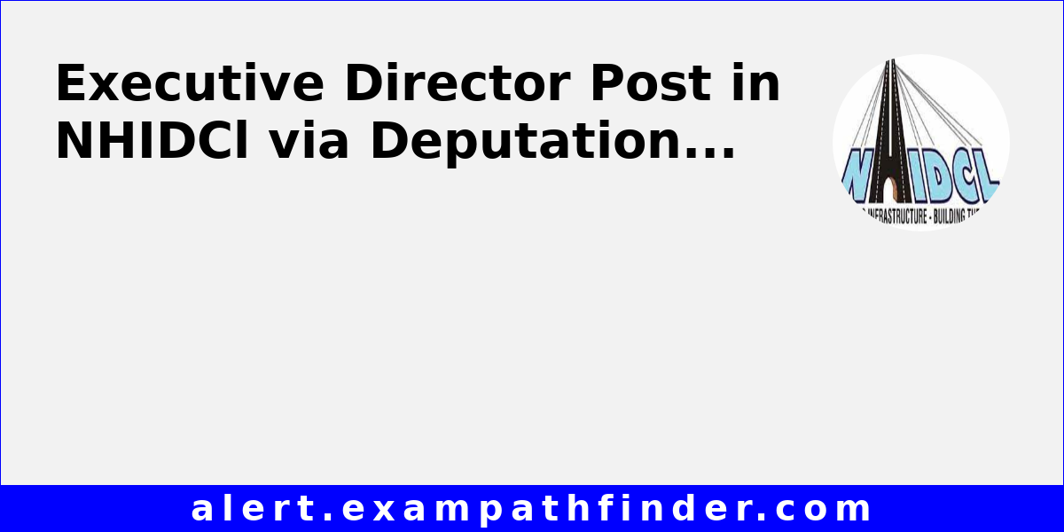 Executive Director Post In NHIDCl Via Deputation executive-director-post-in-nhidcl-via-deputation